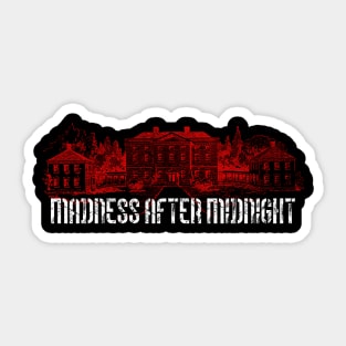 Madness After Midnight Art Sticker